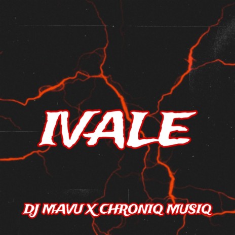 IVALE (IVALE) ft. ChroniQ MusiQ