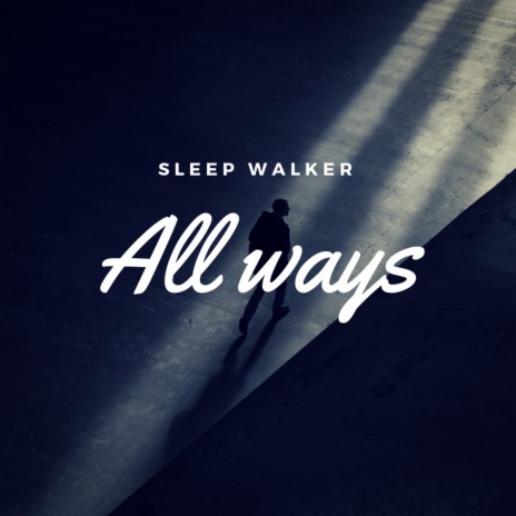 All Ways | Boomplay Music