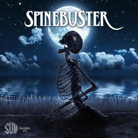 Spinebuster ft. D-Vine & Rob Shaker