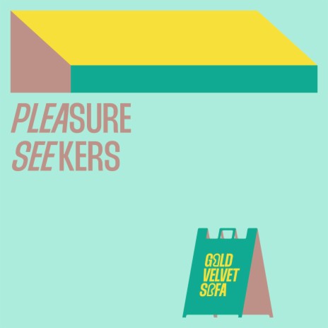 Pleasure Seekers