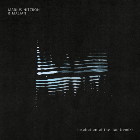 Inspiration of the Lion (MALIAN Remix) ft. Marius Nitzbon | Boomplay Music
