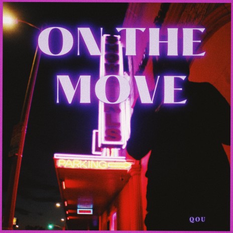On The Move | Boomplay Music