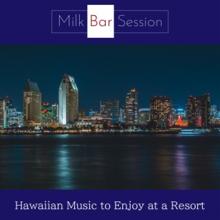 Hawaiian Music to Enjoy at a Resort