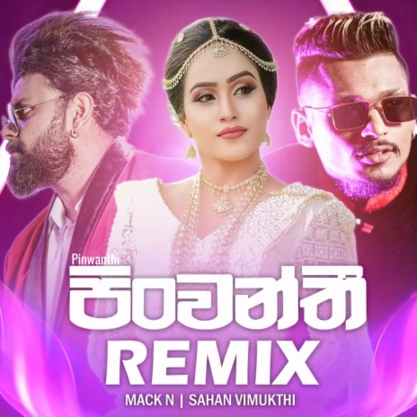 Pinwanthi (Remix) ft. Sahan Vimukthi | Boomplay Music
