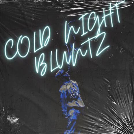 ColdNightBluntz ft. polyGOD | Boomplay Music