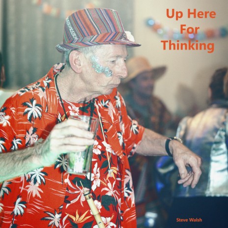 Up Here For Thinking | Boomplay Music