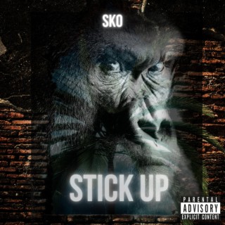 STICK UP