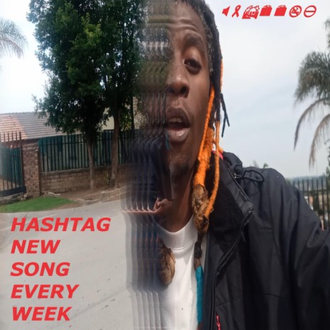 HASHTAGNEWSONGEVERYWEEK ft. X-Beezy | Boomplay Music