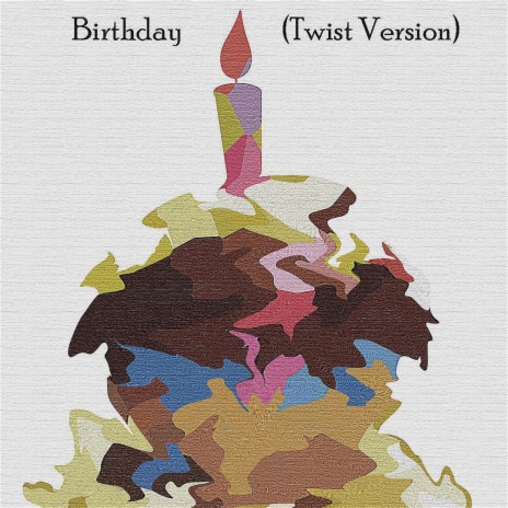 Birthday (Twist Version) | Boomplay Music