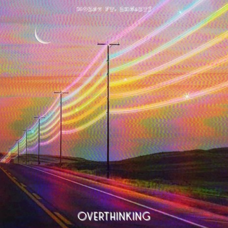 Overthinking ft. 2HEARTS! | Boomplay Music