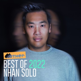 Best Of 2022 pres. by Nhan Solo