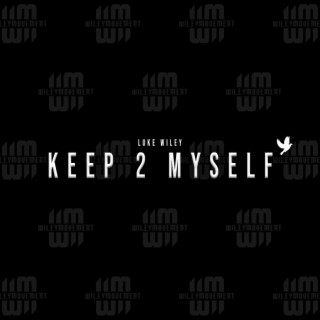 keep 2 myself