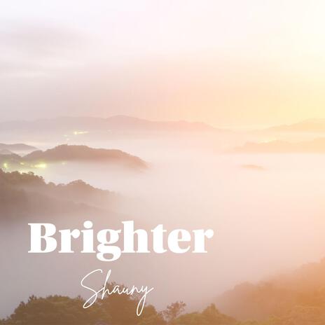 Brighter | Boomplay Music