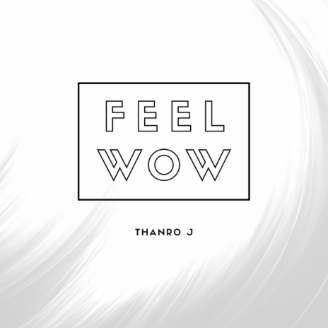 Feel Wow