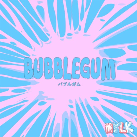 Bubblegum | Boomplay Music