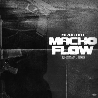 Macho Flow