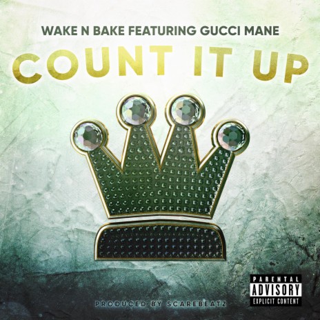 Count It Up ft. Gucci Mane | Boomplay Music