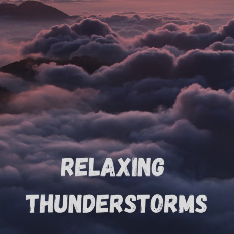 Thunder Noise Sleep ft. Mother Nature Sounds FX & Rain Recordings