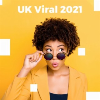 UK Viral 2021