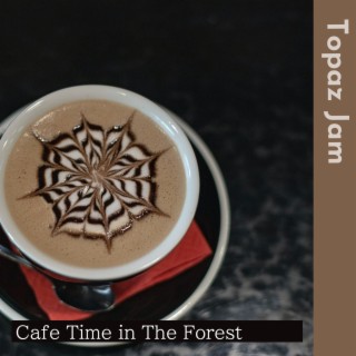 Cafe Time in the Forest