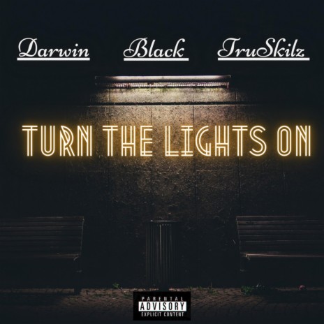 Turn the lights on ft. Darwin Da Vinci & Black | Boomplay Music