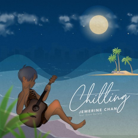 Chilling (feat. Dave Gerald) | Boomplay Music