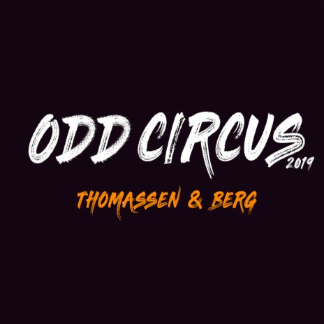 Odd Circus 2019 | Boomplay Music