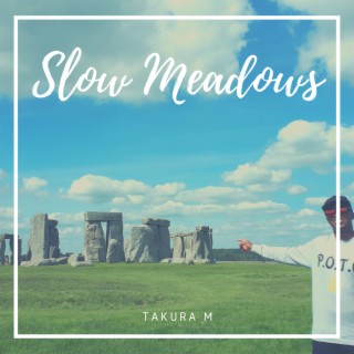 Slow Meadows