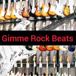 Gimme Rock Beats