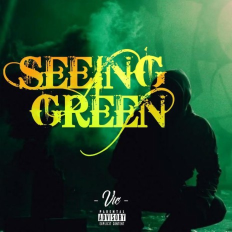 Seeing Green 🅴 | Boomplay Music