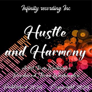 Hustle and harmony