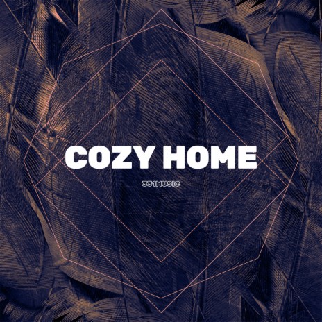 Cozy Home | Boomplay Music