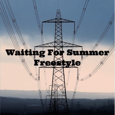 Waiting For Summer Freestyle