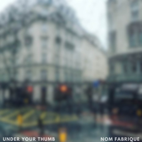 Under Your Thumb | Boomplay Music