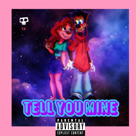 Tell You Mine | Boomplay Music