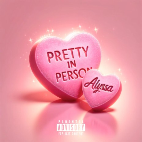 Pretty In Person | Boomplay Music