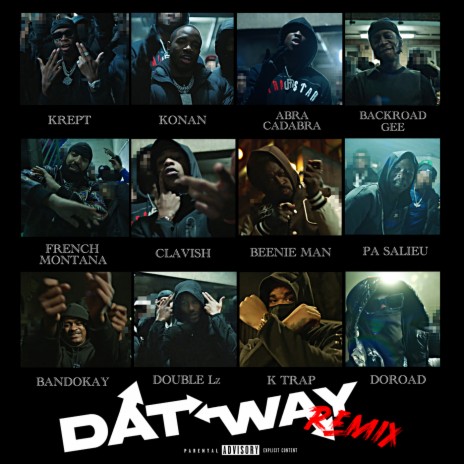 Dat Way (Remix) ft. Abra Cadabra, BackRoad Gee, French Montana, Clavish & Beenie Man | Boomplay Music