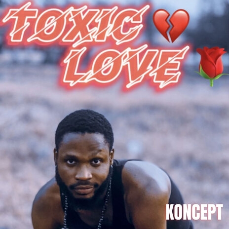 Toxic Love | Boomplay Music