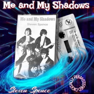 Me and My Shadows (Remastered)