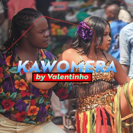 Kawomera by Valentinho | Boomplay Music