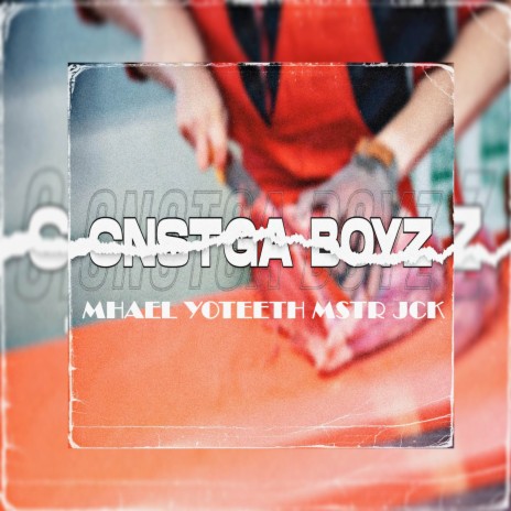 Cnstga Boyz ft. Yoteeth & MSTR JCK