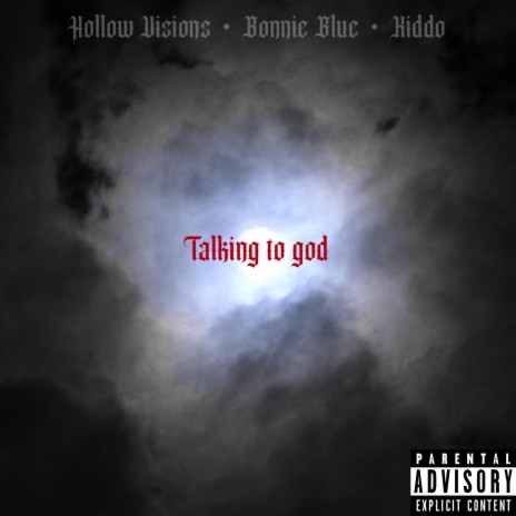 Talking to god ft. Bonnie Blue & Kiddo Eotr | Boomplay Music