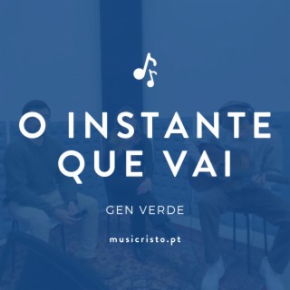 O instante que vai