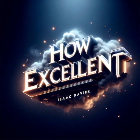 How Excellent | Boomplay Music