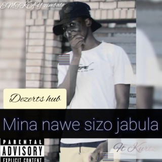 Mina Nawe Sizo Jabula