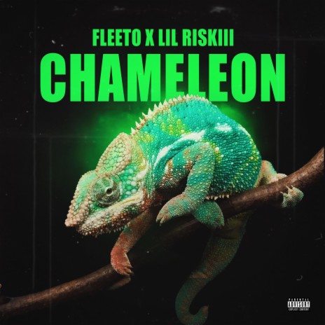 Chameleon ft. Lil Riskiii | Boomplay Music