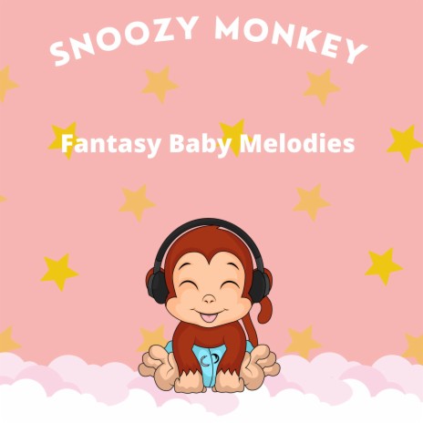 Fantasy Baby Melodies | Boomplay Music