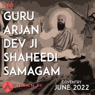 Guru Arjan Dev Ji Shaheedi Samagam June 2022 (KF66)