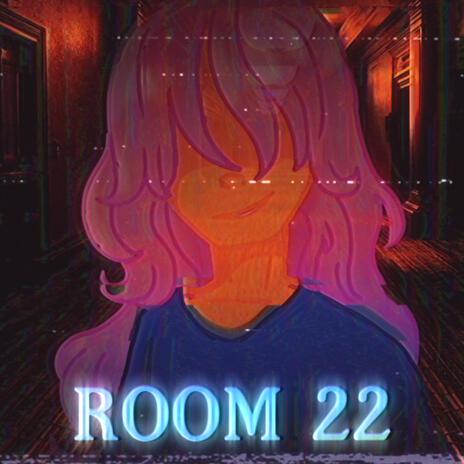 Room 22 | Boomplay Music