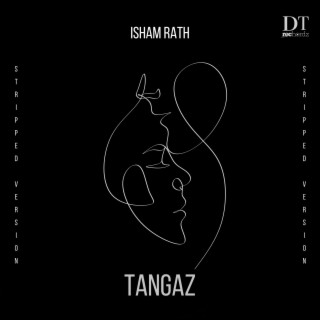 Tangaz (Stripped Version) lyrics | Boomplay Music